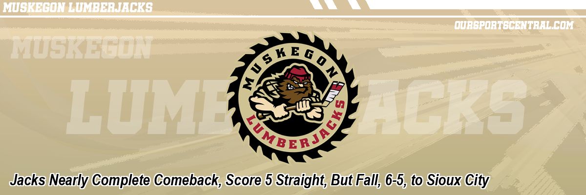 Jacks Nearly Complete Comeback, Score 5 Straight, But Fall, 6-5, to Sioux City