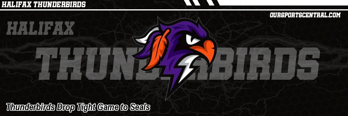 Thunderbirds Drop Tight Game to Seals
