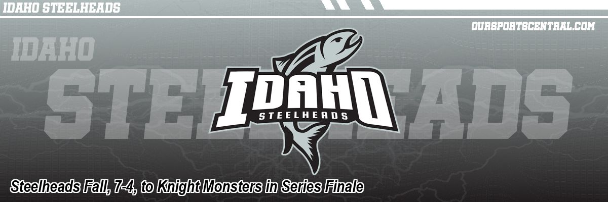 Steelheads Fall, 7-4, to Knight Monsters in Series Finale