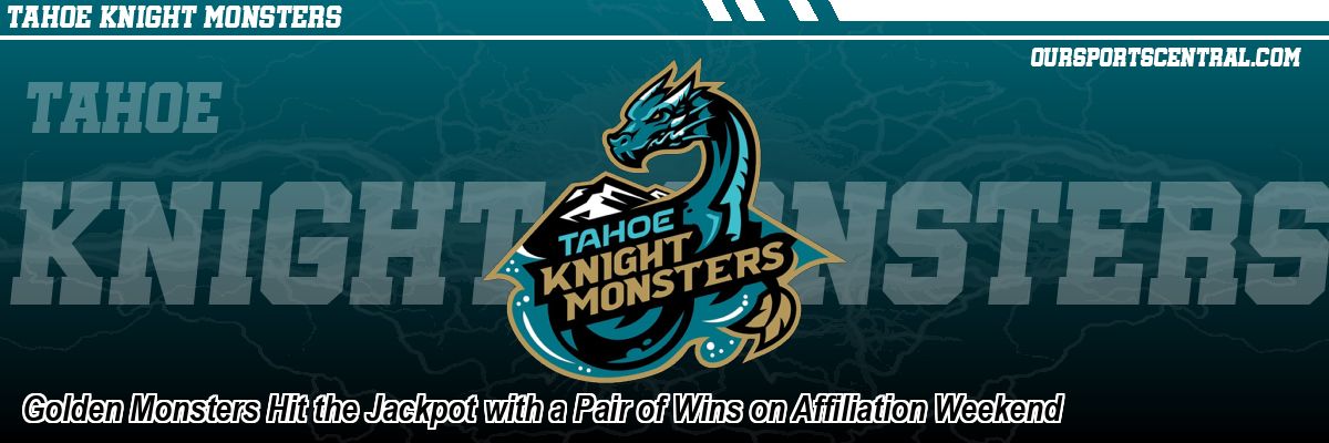 Golden Monsters Hit the Jackpot with a Pair of Wins on Affiliation Weekend