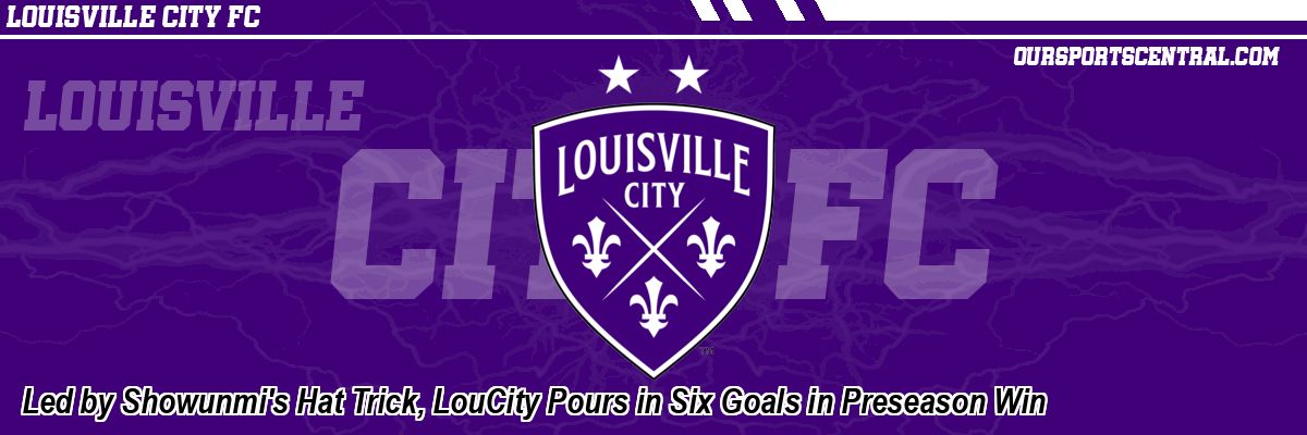 Led by Showunmi's Hat Trick, LouCity Pours in Six Goals in Preseason Win