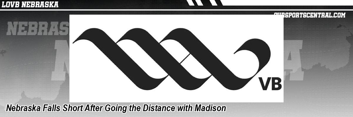 Nebraska Falls Short After Going the Distance with Madison