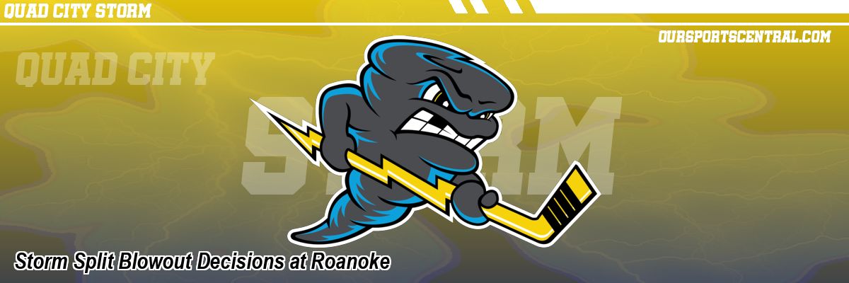 Storm Split Blowout Decisions at Roanoke