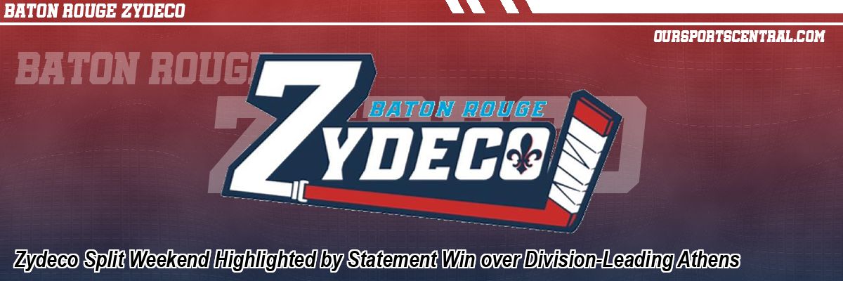 Zydeco Split Weekend Highlighted by Statement Win over Division-Leading Athens
