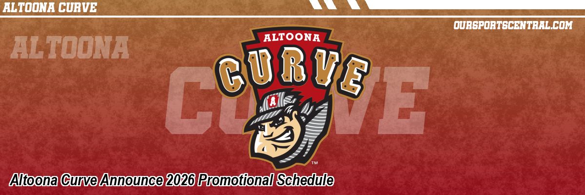 Altoona Curve Announce 2026 Promotional Schedule