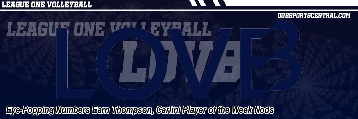 Eye-Popping Numbers Earn Thompson, Carlini Player of the Week Nods