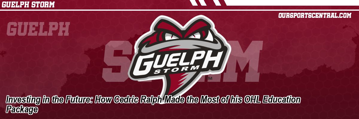 Investing in the Future: How Cedric Ralph Made the Most of his OHL Education Package