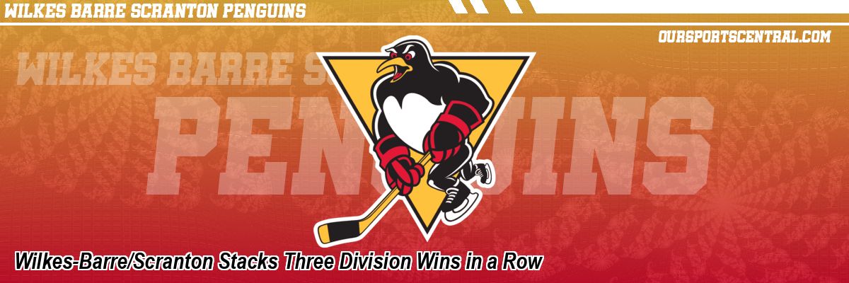 Wilkes-Barre/Scranton Stacks Three Division Wins in a Row
