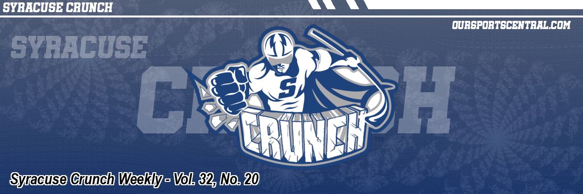 Syracuse Crunch Weekly - Vol. 32, No. 20