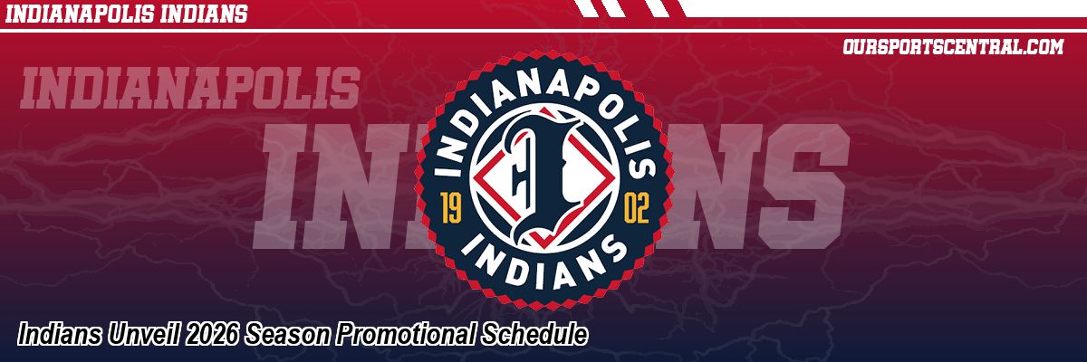 Indians Unveil 2026 Season Promotional Schedule