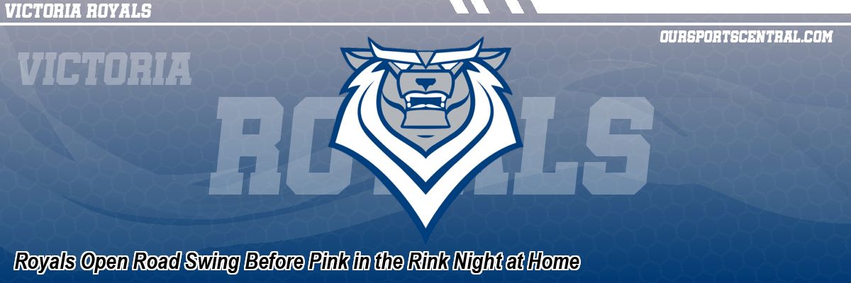 Royals Open Road Swing Before Pink in the Rink Night at Home