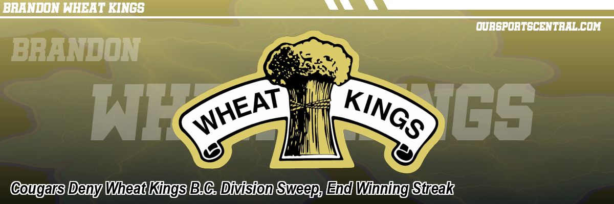 Cougars Deny Wheat Kings B.C. Division Sweep, End Winning Streak