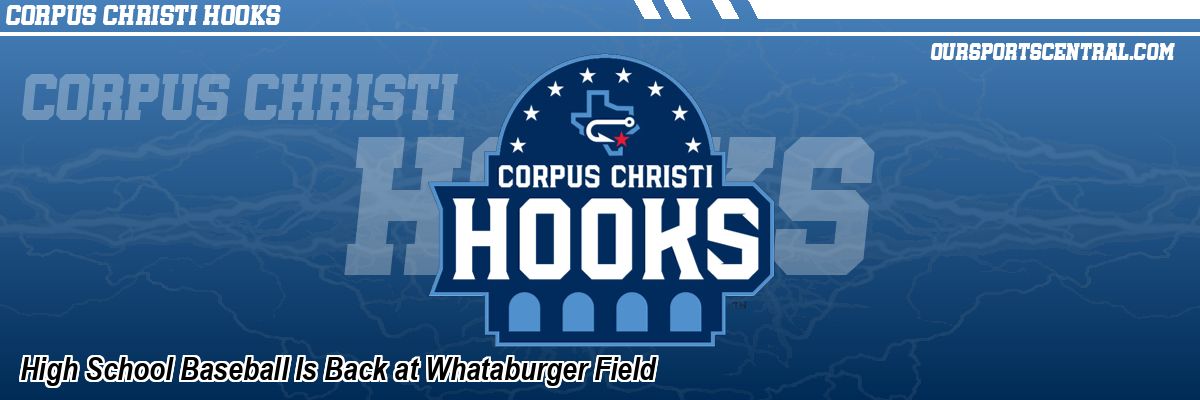 High School Baseball Is Back at Whataburger Field