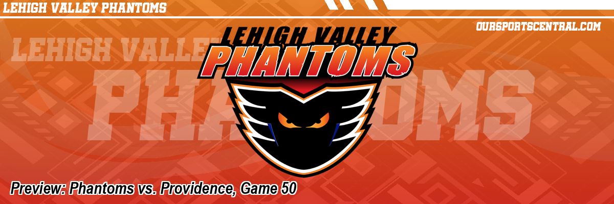 Preview: Phantoms vs. Providence, Game 50