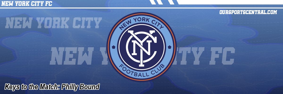 Keys to the Match: Philly Bound