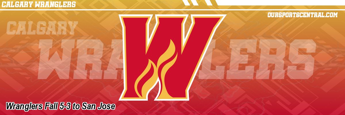 Wranglers Fall 5-3 to San Jose