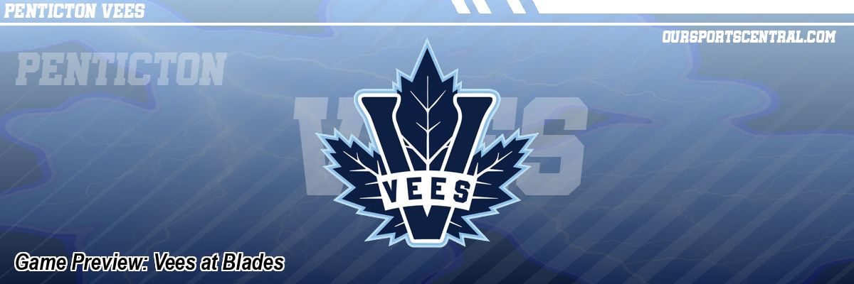 Game Preview: Vees at Blades
