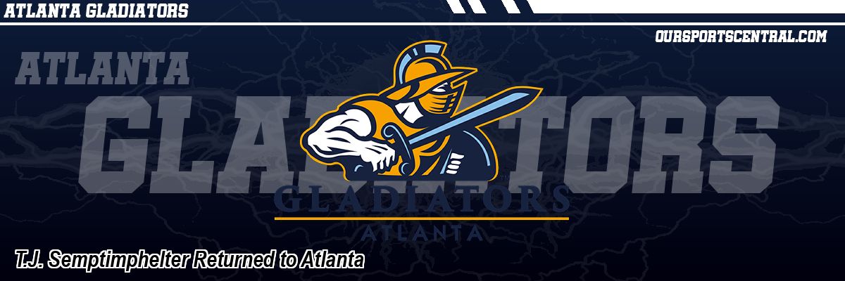 T.J. Semptimphelter Returned to Atlanta