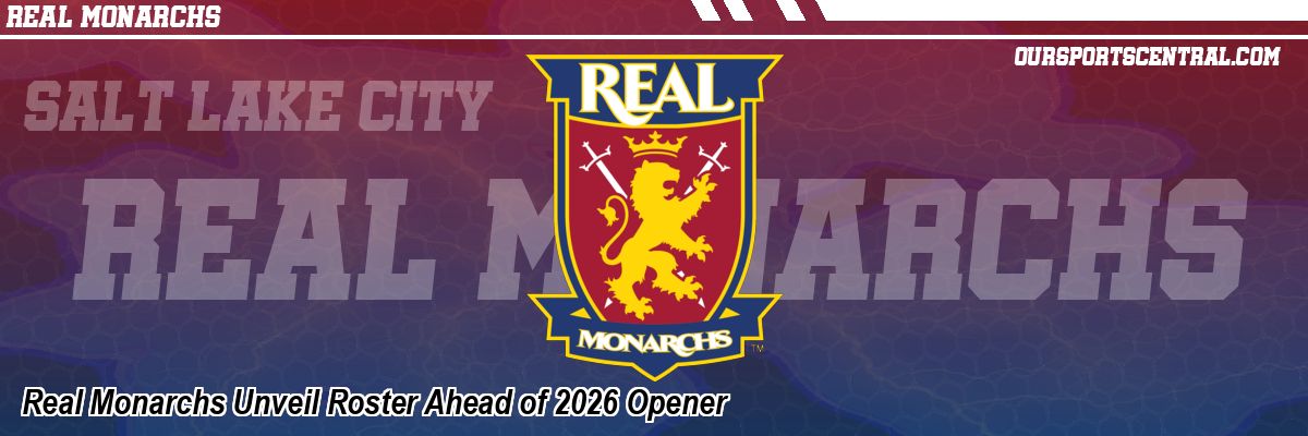 Real Monarchs Unveil Roster Ahead of 2026 Opener