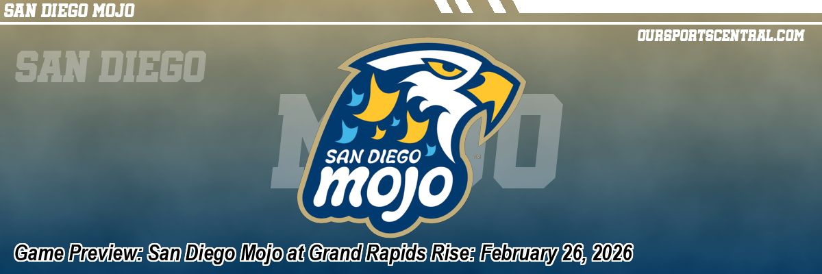 Game Preview: San Diego Mojo at Grand Rapids Rise: February 26, 2026