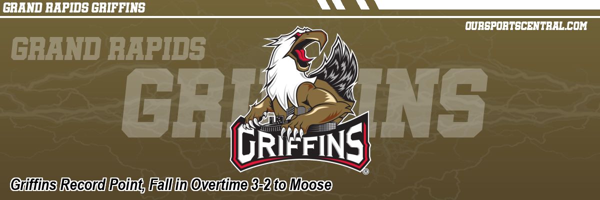 Griffins Record Point, Fall in Overtime 3-2 to Moose
