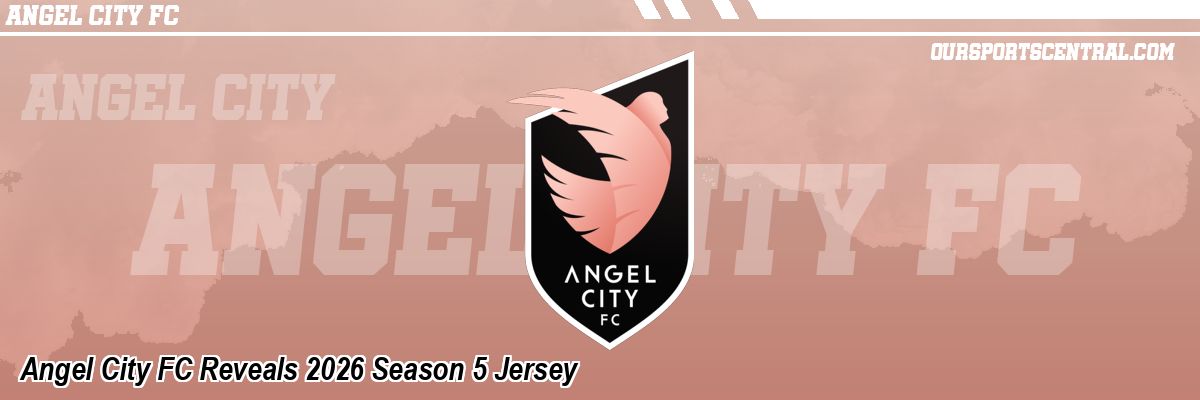 Angel City FC Reveals 2026 Season 5 Jersey