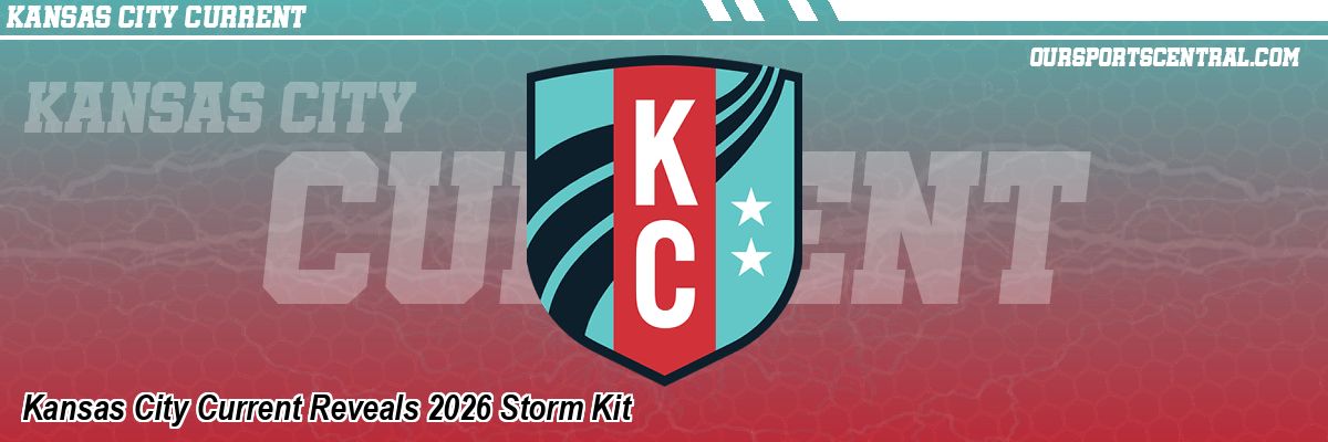Kansas City Current Reveals 2026 Storm Kit