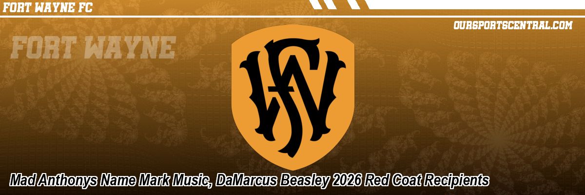 Mad Anthonys Name Mark Music, DaMarcus Beasley 2026 Red Coat Recipients