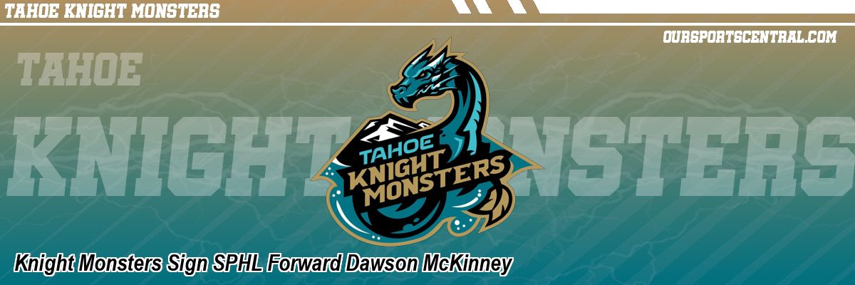 Knight Monsters Sign SPHL Forward Dawson McKinney