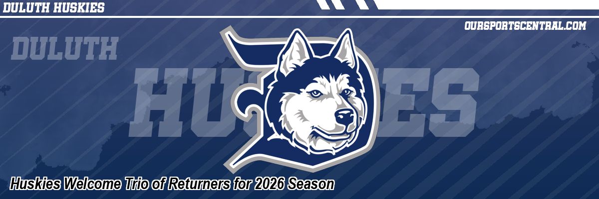 Huskies Welcome Trio of Returners for 2026 Season