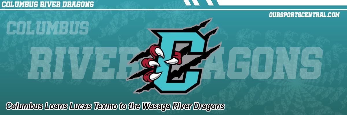 Columbus Loans Lucas Texmo to the Wasaga River Dragons