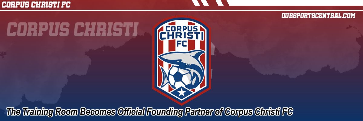 The Training Room Becomes Official Founding Partner of Corpus Christi FC