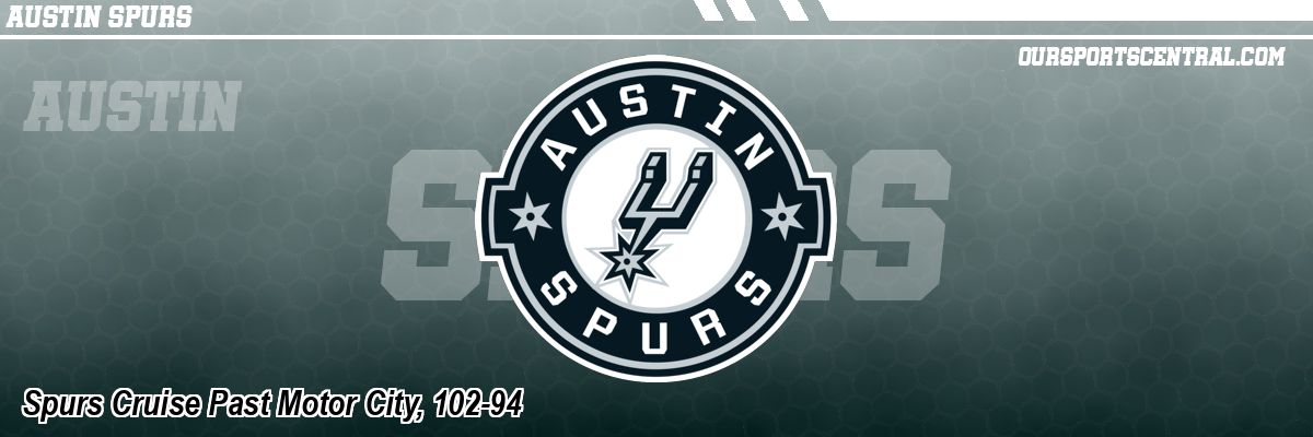 Spurs Cruise Past Motor City, 102-94