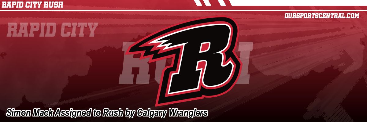 Simon Mack Assigned to Rush by Calgary Wranglers