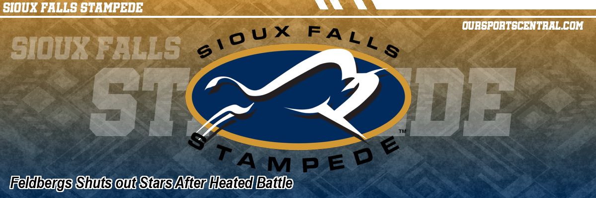 Feldbergs Shuts out Stars After Heated Battle