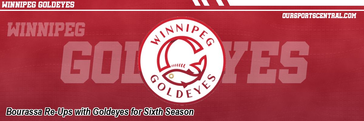Bourassa Re-Ups with Goldeyes for Sixth Season