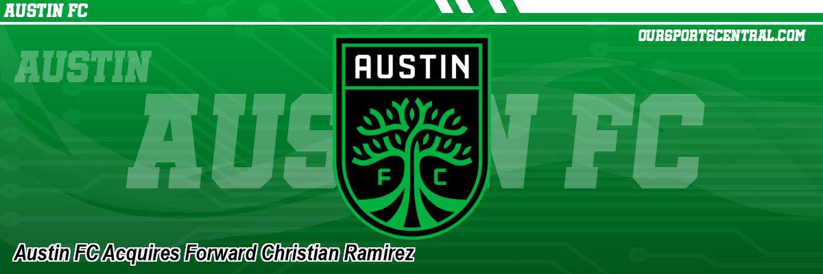 Austin FC Acquires Forward Christian Ramirez