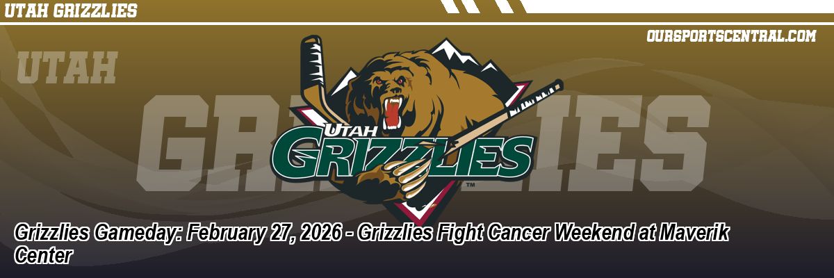 Grizzlies Gameday: February 27, 2026 - Grizzlies Fight Cancer Weekend at Maverik Center