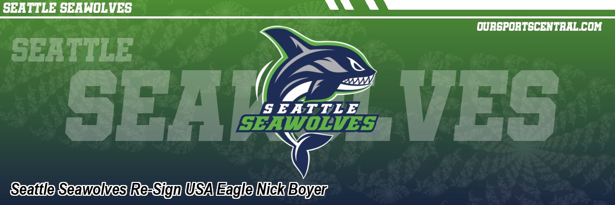 Seattle Seawolves Re-Sign USA Eagle Nick Boyer