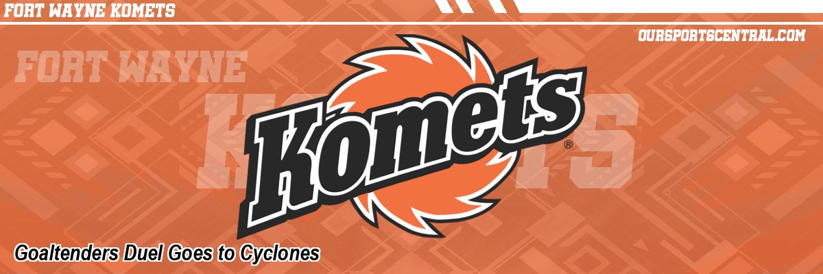 Goaltenders Duel Goes to Cyclones