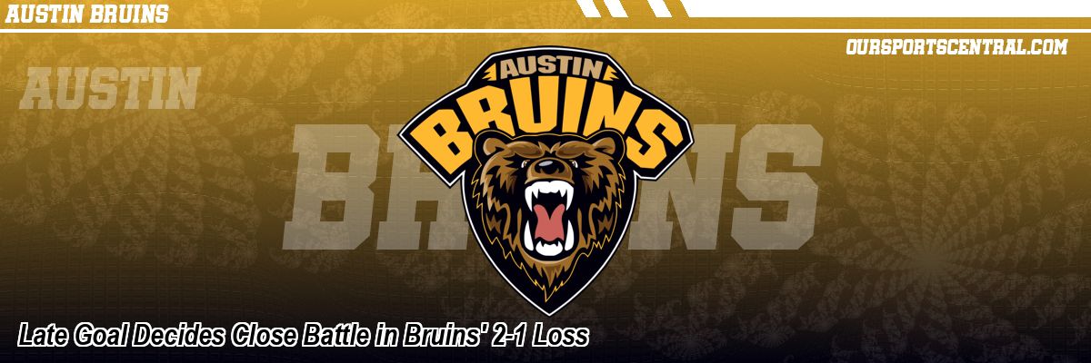 Late Goal Decides Close Battle in Bruins' 2-1 Loss