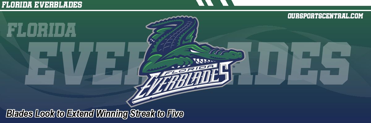 Blades Look to Extend Winning Streak to Five