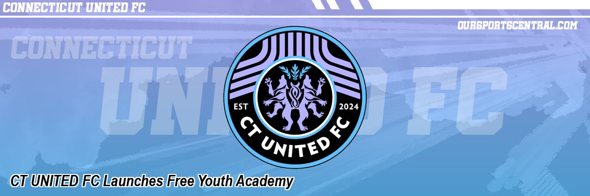 CT UNITED FC Launches Free Youth Academy
