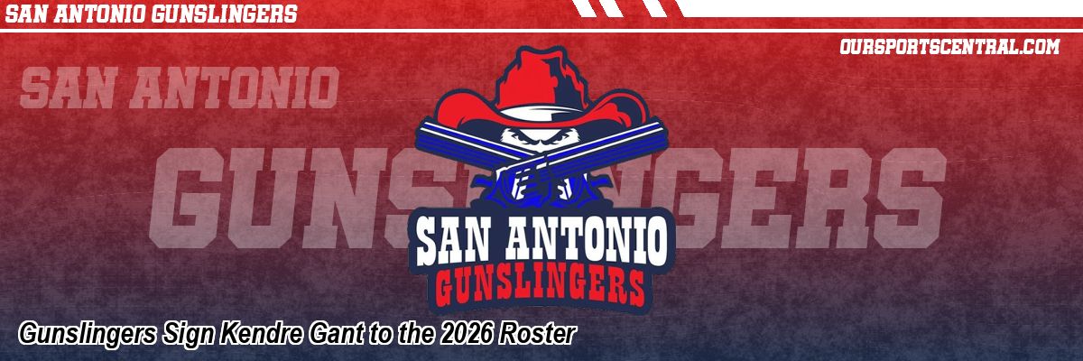 Gunslingers Sign Kendre Gant to the 2026 Roster