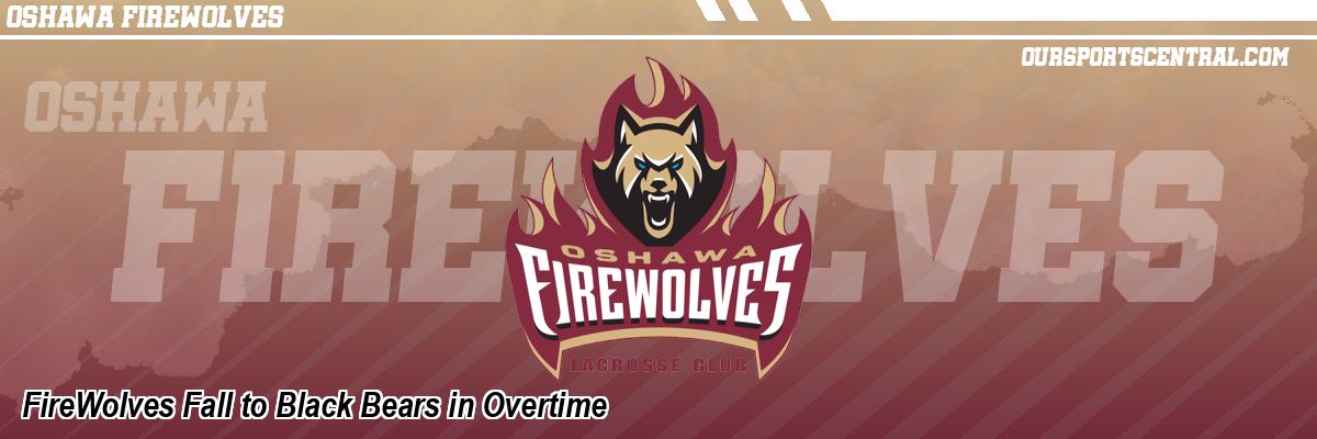 FireWolves Fall to Black Bears in Overtime