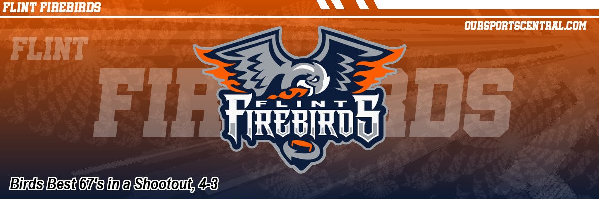 Birds Best 67's in a Shootout, 4-3