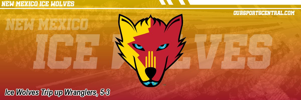 Ice Wolves Trip up Wranglers, 5-3