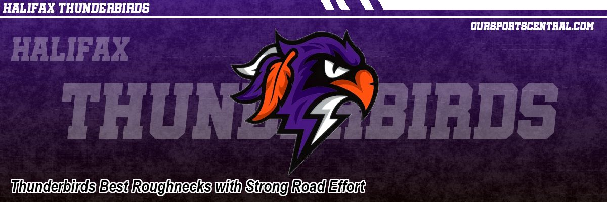 Thunderbirds Best Roughnecks with Strong Road Effort