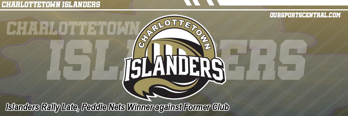 Islanders Rally Late, Peddle Nets Winner against Former Club