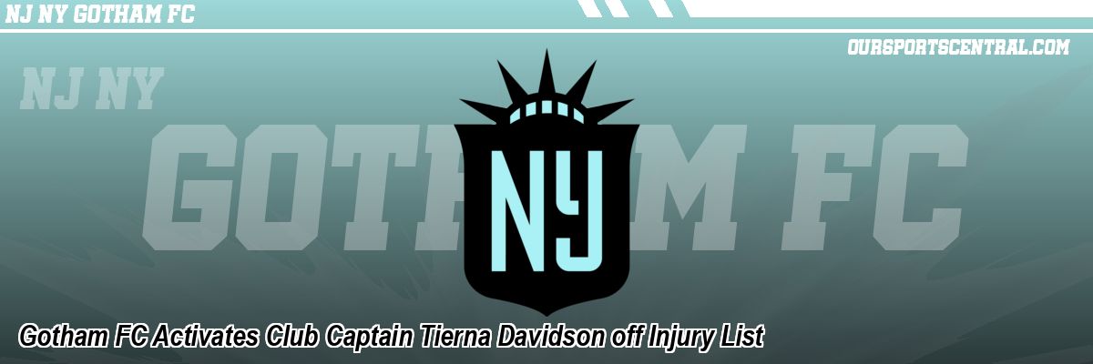 Gotham FC Activates Club Captain Tierna Davidson off Injury List